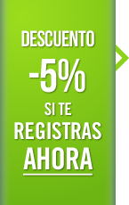 DESCUENTO -5% SI TE REGISTRAS AHORA